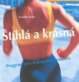 Štíhlá a krásná - Jennifer Wade