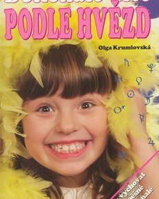 Dokonalé dítě podle hvězd - Olga Krumlovská; Viola Vlčková
