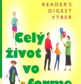 Celý život vo forme