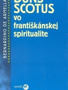 Duns Scotus vo františkánskej spiritualite - Bernardino de Armellada