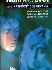 Nám patrí svet - Francoise Dolt