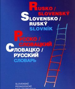 Rusko - slovenský, slovensko - ruský slovník - D. Kollár; T. Grigorjanová