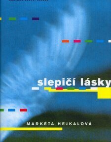 Slepičí lásky - Markéta Hejkalová
