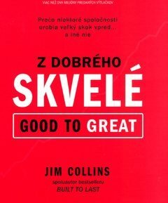 Z dobrého skvelé - Jim Collins