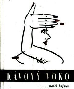 Kávový voko - Marek Hofman