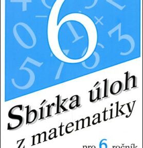 Sbírka úloh z matematiky pro 6. ročník s klíčem - Emilie Ženatá