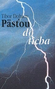 Päsťou do ticha - Tibor Dohány