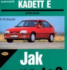 Opel Kadett E benzin 9/84 - 8/91 - Jak na to? - 7. - Hans-Rüdiger Etzold