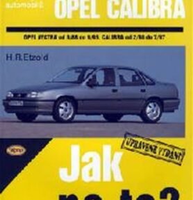 Opel Vectra A/Calibra - 9/88 - 7/97 - Jak na to? - 11. - Hans-Rüdiger Etzold