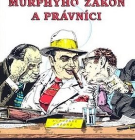 Murphyho zákon a právníci - Arthur Bloch