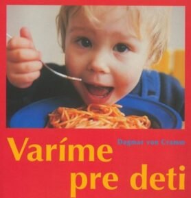 Varíme pre deti - Dagmar von Cramm