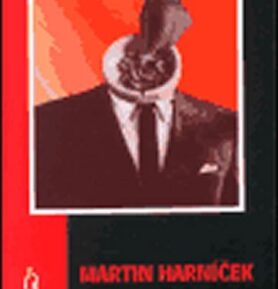 Sametový geroj - Martin Harníček
