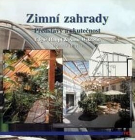 Zimní zahrady - Představy a skutečnost - Edgar Haupt