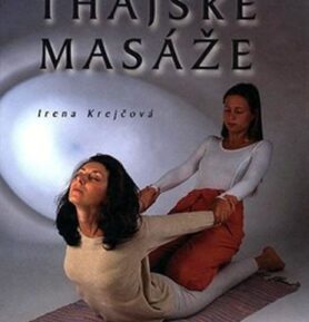 Základní kniha thajské masáže - Irena Krejčová