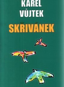 Skřivánek - Karel Vůjtek