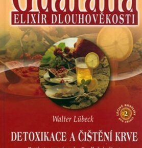Guarana elixír dlouhověkosti - Walter Lübeck