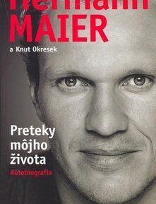 Preteky môjho života - Hermann Maier