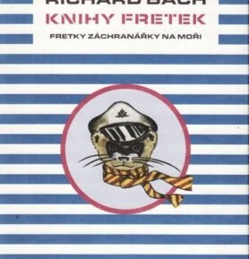 Fretky záchranářky na moři - Richard David Bach