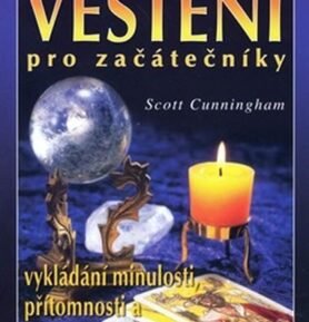 Věštění pro začátečníky - Scott Cunningham