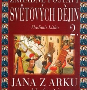 Záhadné postavy světových dějin 2 - Vladimír Liška