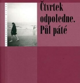 Čtvrtek odpoledne. Půl páté - Kristen Hemmerechtsová