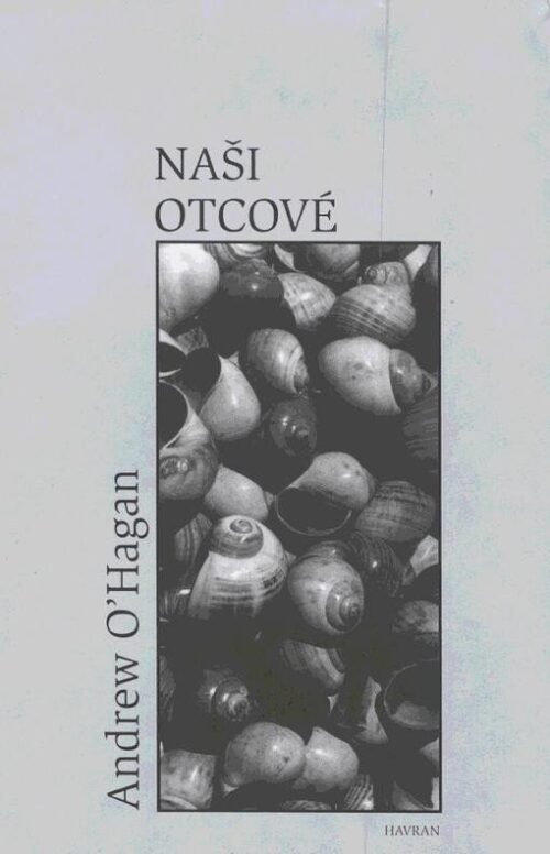 Naši otcové - Andrew O'Hagan