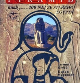Zajímavosti ze země pyramid - kolektiv autorů
