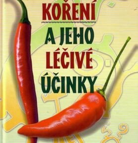 Koření a jeho léčivé účinky - Pavel Valíček