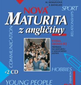 Nová maturita z angličtiny Vyššia úroveň B2