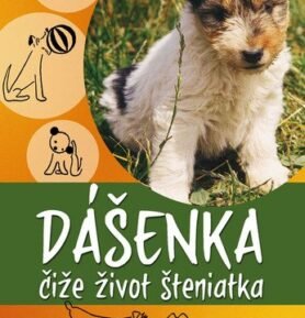 Dášenka čiže život šteniatka - Karel Čapek