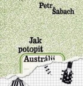 Jak potopit Austrálii - 10. vydání - Petr Šabach