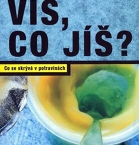 Víš,co jíš? - kolektiv autorů