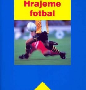 Hrajeme fotbal - Gerhard Bauer