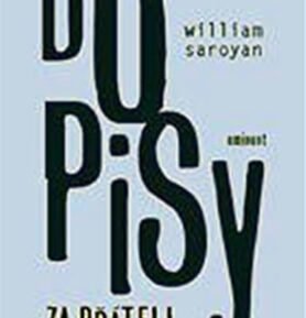 Dopisy za přáteli /poprvé - William Saroyan