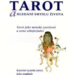 Tarot a hledání smyslu života - Bohumil Vurm