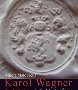 Karol Wagner - Milota Malovecká