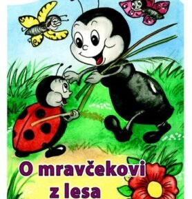 O mravčekovi z lesa - Mária Štefánková