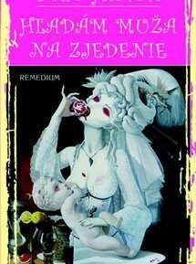 Hľadám muža na zjedenie - Dana Hlavatá