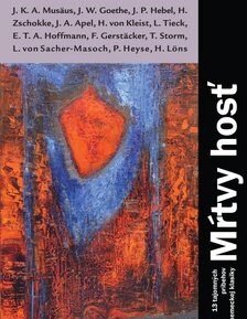 Mŕtvy hosť - J. K. A. Musäus; Johan Wolfgang Goethe; J.P. Hebel