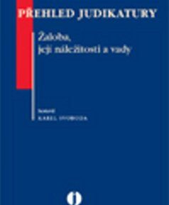 Přehled judikatury - žaloba, její náležitosti a va - Karel Svoboda