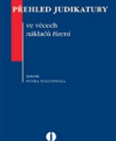 Přehled judikatury ve věcech nákladů řízení - Petra Polišenská