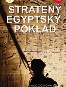 Stratený egyptský poklad - Jela Mlčochová