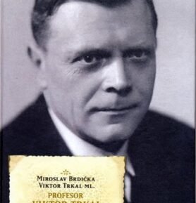 Profesor Viktor Trkal - Pouť moderní fyzikou - Miroslav Brdička