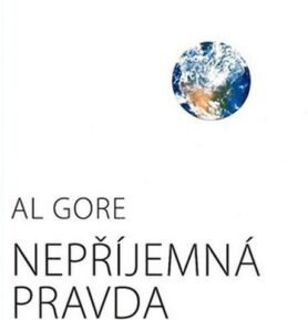 Nepříjemná pravda - Al Gore