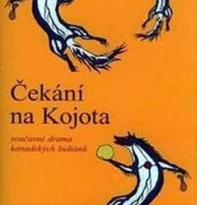 Čekání na kojota - Tomson Higway