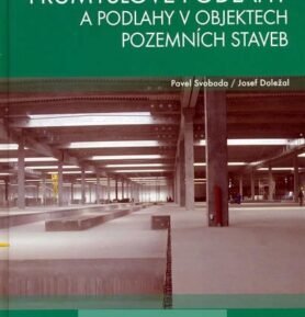 Průmyslové podlahy a podlahy v objektech pozemních staveb - Josef Doležal