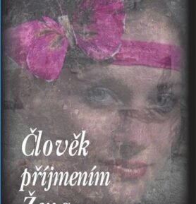 Člověk příjmením Žena - Stanislava Bumbová