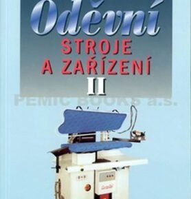 Oděvní stroje a zařízení II - Václav Haas