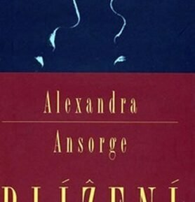 Blížení - Alexandra Ansorge