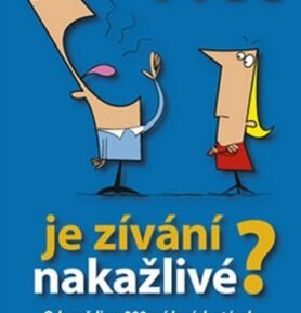 Proč je zívání nakažlivé? - odpovědi na 288 zvídavých otázek - Paul Heiney